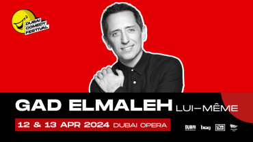 Dubai Comedy Festival presents Gad Elmaleh - LUI-MÊME at Dubai Opera