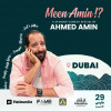 Meen Amin by Ahmed Amin Live at The Agenda in Dubai