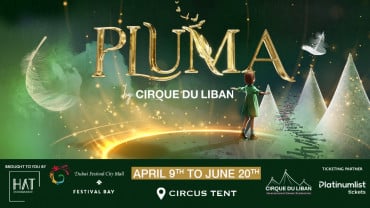 Pluma Show/Circus in Dubai